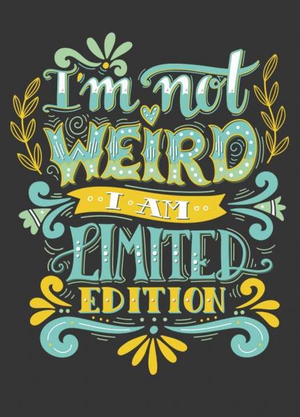 I´m not weird