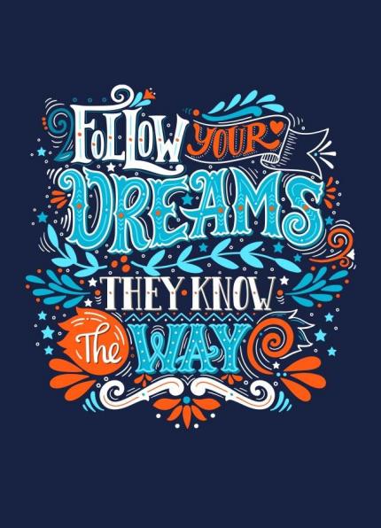 Follow your Dreams