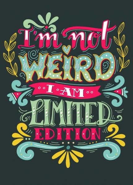 I´m not weird