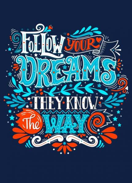 Follow your Dreams