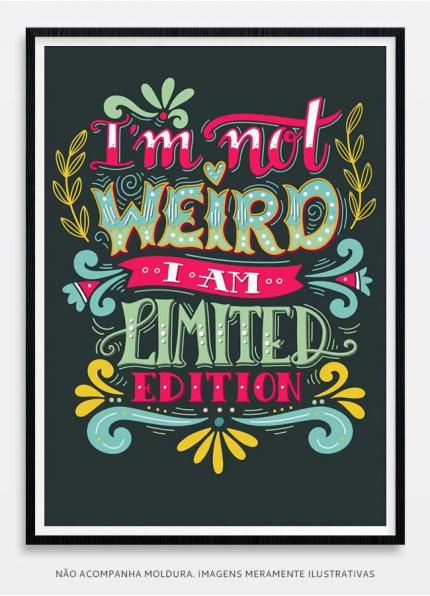 I´m not weird