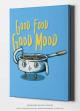 Good food good mood