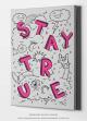 Stay True