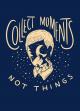 Collect moments
